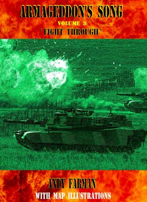 [Armageddon's Song 03] • 'Fight Through' · The New, Map Illustrated, Edition (Armageddon's Song Book 3)